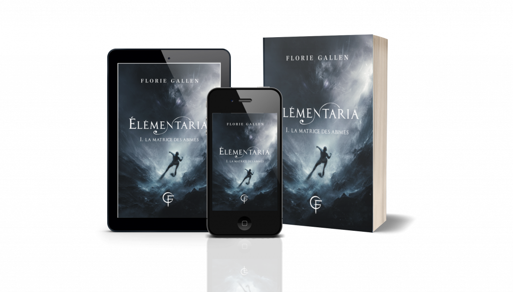 Élémentaria, Tome 1 La Matrice des abîmes, roman en version broché et ebook numérique (liseuse, tablette, téléphone.